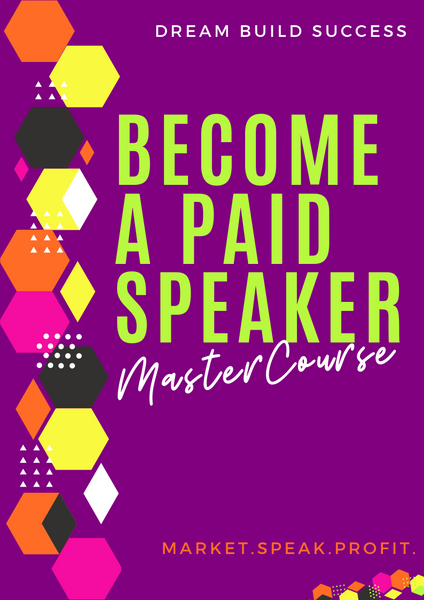 How To Become A Paid Speaker - DreamBuildSuccess