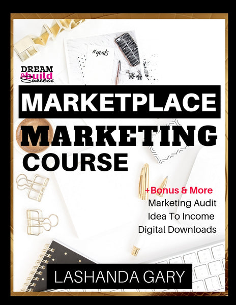 Marketplace Marketing Course - DreamBuildSuccess
