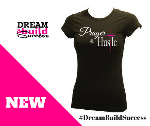Prayer & Hustle Top - DreamBuildSuccess
