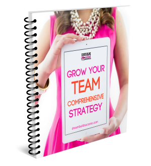 GROW YOUR TEAM - Strategy - DreamBuildSuccess
